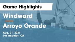 Windward  vs Arroyo Grande Game Highlights - Aug. 21, 2021