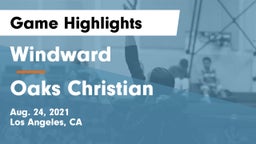 Windward  vs Oaks Christian Game Highlights - Aug. 24, 2021