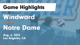Windward  vs Notre Dame  Game Highlights - Aug. 6, 2023