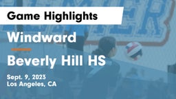 Windward  vs Beverly Hill HS Game Highlights - Sept. 9, 2023
