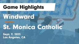 Windward  vs St. Monica Catholic  Game Highlights - Sept. 9, 2023