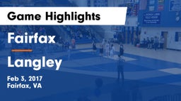 Fairfax  vs Langley  Game Highlights - Feb 3, 2017