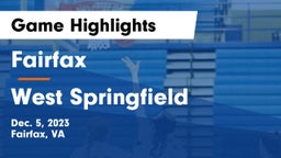 Fairfax  vs West Springfield  Game Highlights - Dec. 5, 2023