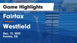 Fairfax  vs Westfield  Game Highlights - Dec. 12, 2023