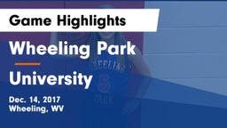 Wheeling Park vs University  Game Highlights - Dec. 14, 2017