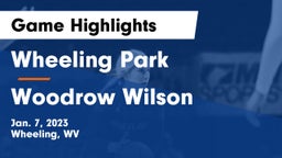 Wheeling Park vs Woodrow Wilson  Game Highlights - Jan. 7, 2023