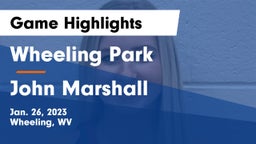 Wheeling Park vs John Marshall  Game Highlights - Jan. 26, 2023