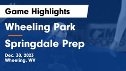 Wheeling Park  vs Springdale Prep Game Highlights - Dec. 30, 2023