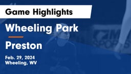 Wheeling Park  vs Preston  Game Highlights - Feb. 29, 2024