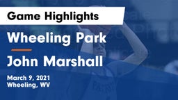 Wheeling Park vs John Marshall  Game Highlights - March 9, 2021