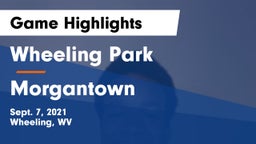 Wheeling Park vs Morgantown  Game Highlights - Sept. 7, 2021