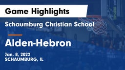 Schaumburg Christian School vs Alden-Hebron  Game Highlights - Jan. 8, 2022