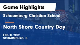 Schaumburg Christian School vs North Shore Country Day Game Highlights - Feb. 8, 2022