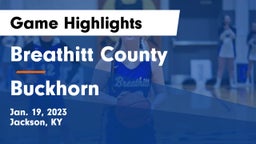 Breathitt County  vs Buckhorn  Game Highlights - Jan. 19, 2023