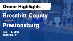 Breathitt County  vs Prestonsburg Game Highlights - Feb. 11, 2023