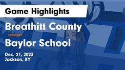 Breathitt County  vs Baylor School Game Highlights - Dec. 21, 2023
