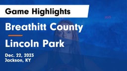 Breathitt County  vs Lincoln Park Game Highlights - Dec. 22, 2023