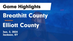 Breathitt County  vs Elliott County  Game Highlights - Jan. 2, 2024