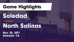 Soledad  vs North Salinas  Game Highlights - Nov. 30, 2021