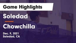 Soledad  vs Chowchilla  Game Highlights - Dec. 9, 2021
