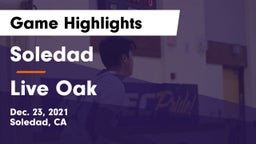 Soledad  vs Live Oak Game Highlights - Dec. 23, 2021