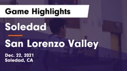 Soledad  vs San Lorenzo Valley Game Highlights - Dec. 22, 2021