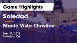 Soledad  vs Monte Vista Christian  Game Highlights - Jan. 10, 2023