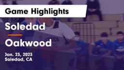Soledad  vs Oakwood  Game Highlights - Jan. 23, 2023