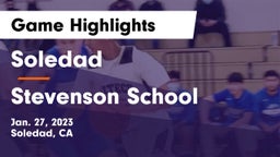 Soledad  vs Stevenson School Game Highlights - Jan. 27, 2023