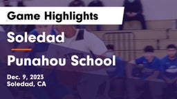 Soledad  vs Punahou School Game Highlights - Dec. 9, 2023