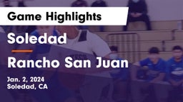 Soledad  vs Rancho San Juan Game Highlights - Jan. 2, 2024