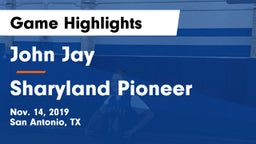 John Jay  vs Sharyland Pioneer  Game Highlights - Nov. 14, 2019