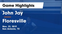 John Jay  vs Floresville  Game Highlights - Nov. 22, 2019
