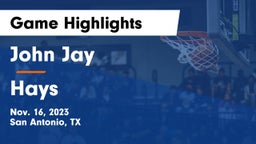 John Jay  vs Hays  Game Highlights - Nov. 16, 2023