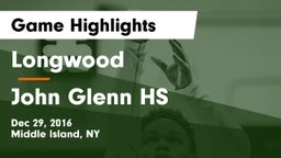 Longwood  vs John Glenn HS Game Highlights - Dec 29, 2016