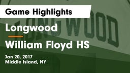 Longwood  vs William Floyd HS Game Highlights - Jan 20, 2017