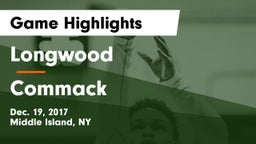 Longwood  vs Commack  Game Highlights - Dec. 19, 2017