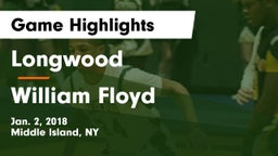 Longwood  vs William Floyd  Game Highlights - Jan. 2, 2018