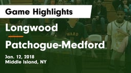 Longwood  vs Patchogue-Medford  Game Highlights - Jan. 12, 2018