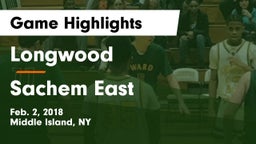 Longwood  vs Sachem East  Game Highlights - Feb. 2, 2018