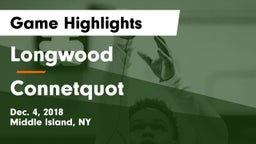 Longwood  vs Connetquot  Game Highlights - Dec. 4, 2018