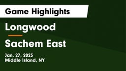 Longwood  vs Sachem East  Game Highlights - Jan. 27, 2023