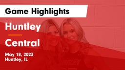 Huntley  vs Central  Game Highlights - May 18, 2023