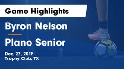 Byron Nelson  vs Plano Senior  Game Highlights - Dec. 27, 2019