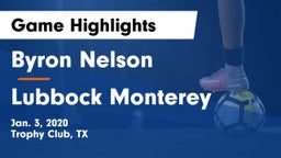 Byron Nelson  vs Lubbock Monterey  Game Highlights - Jan. 3, 2020