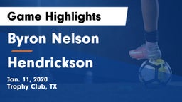 Byron Nelson  vs Hendrickson  Game Highlights - Jan. 11, 2020