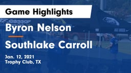 Byron Nelson  vs Southlake Carroll  Game Highlights - Jan. 12, 2021