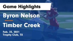 Byron Nelson  vs Timber Creek  Game Highlights - Feb. 23, 2021