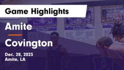 Amite  vs Covington  Game Highlights - Dec. 28, 2023