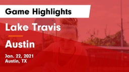 Lake Travis  vs Austin  Game Highlights - Jan. 22, 2021
